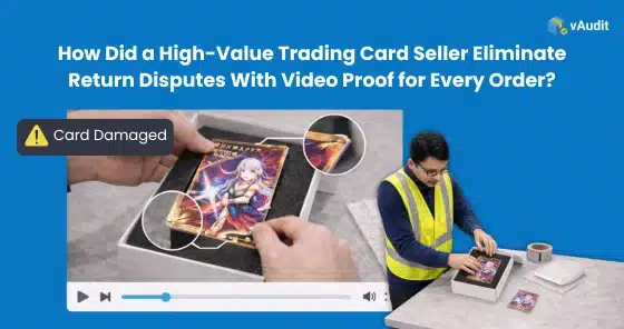 Eliminate Return Disputes With Video Proof